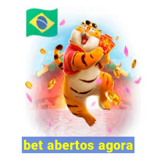 bet abertos agora